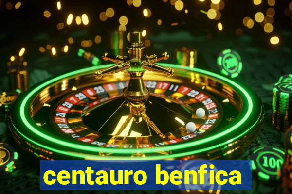 centauro benfica